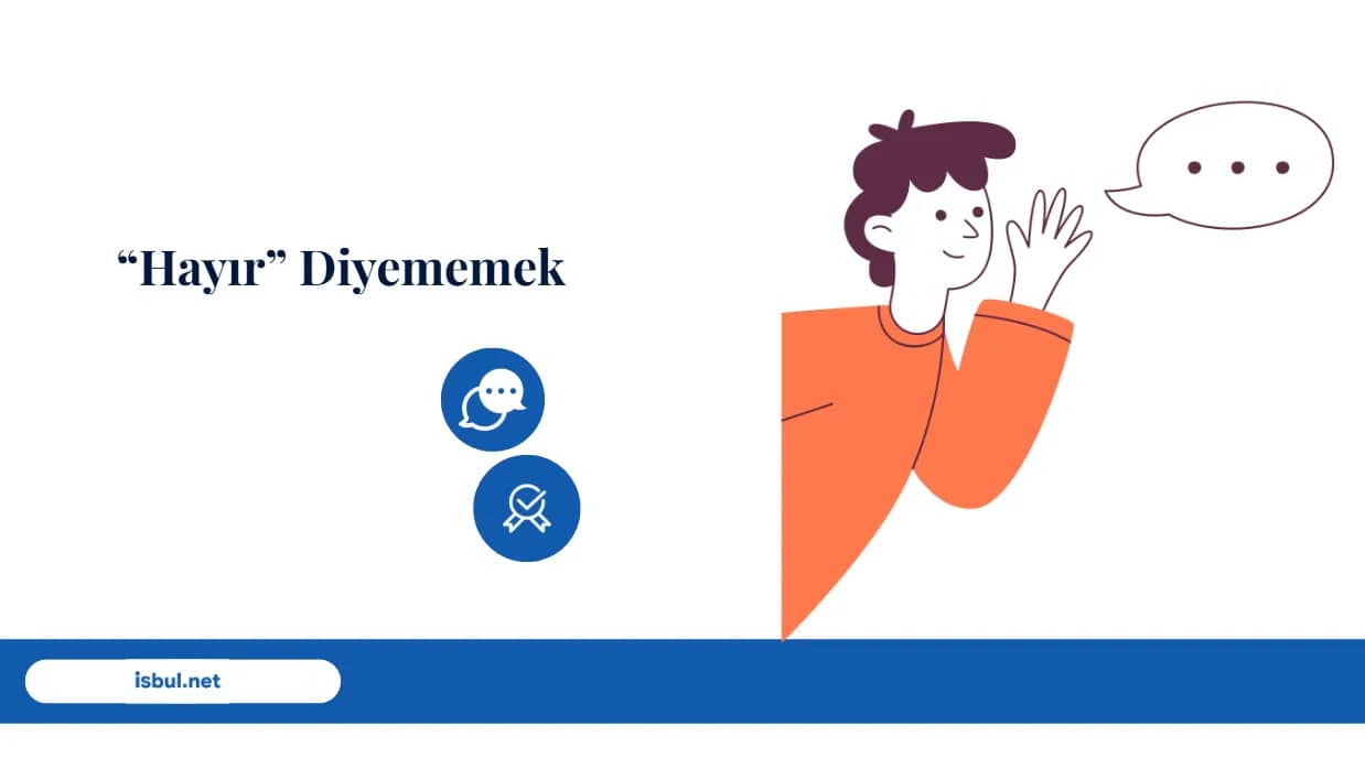 Makaleler “Hayır” Diyememek Makaleler “Hayir” Diyememek