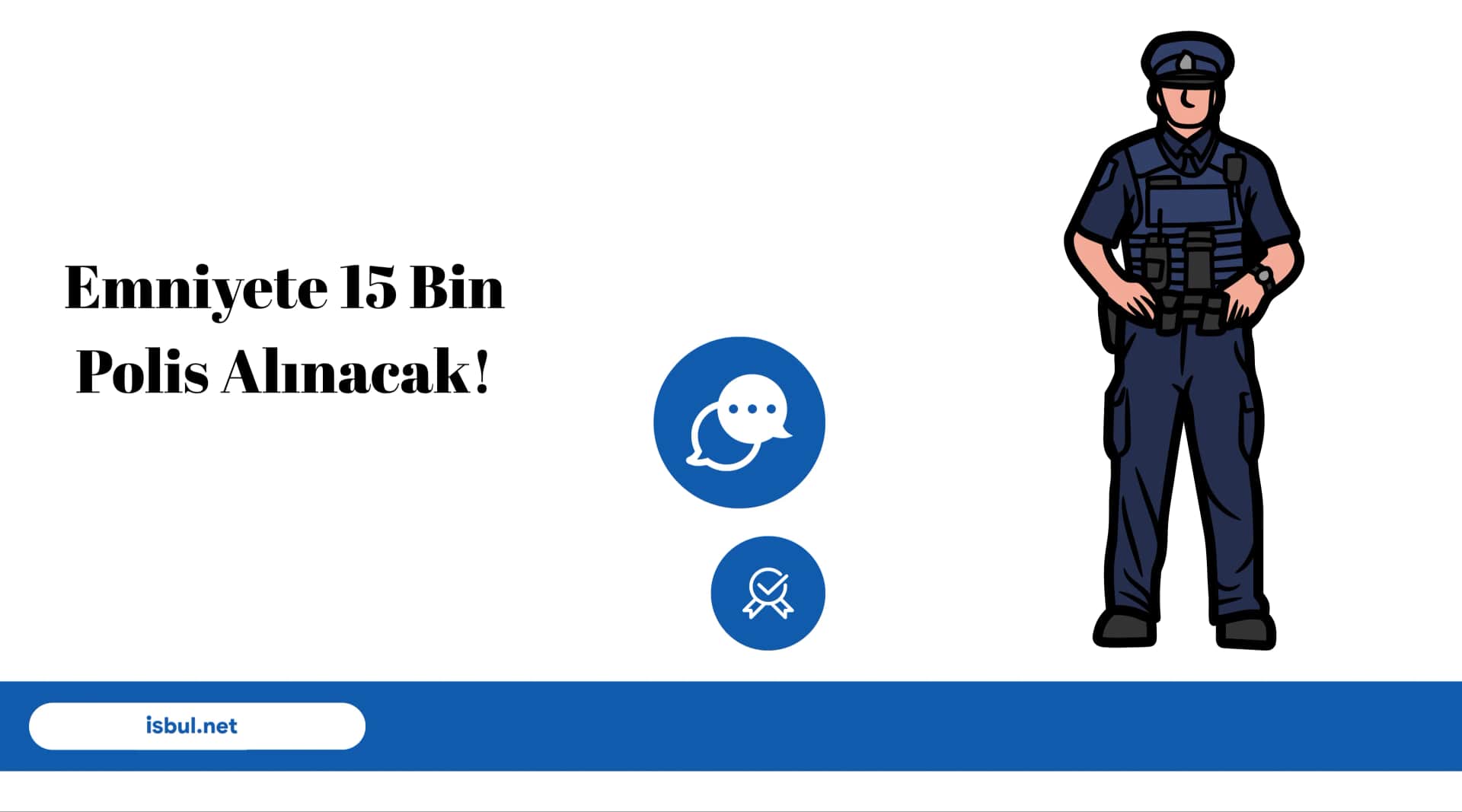 Emniyete 15 Bin Polis Alınacak! Emniyete 15 Bin Polis Alinacak!
