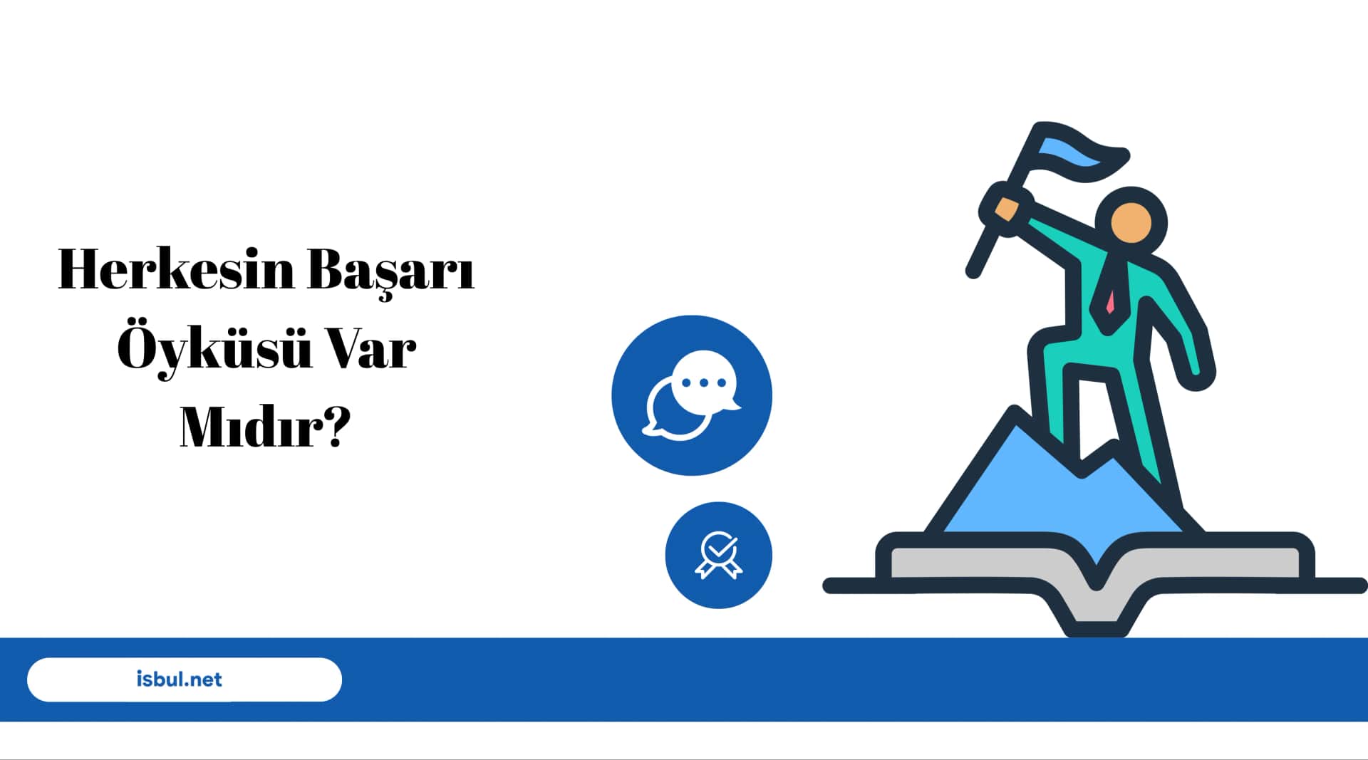 Herkesin Başarı Öyküsü Var Mıdır? Herkesin Basari Oykusu Var Midir?