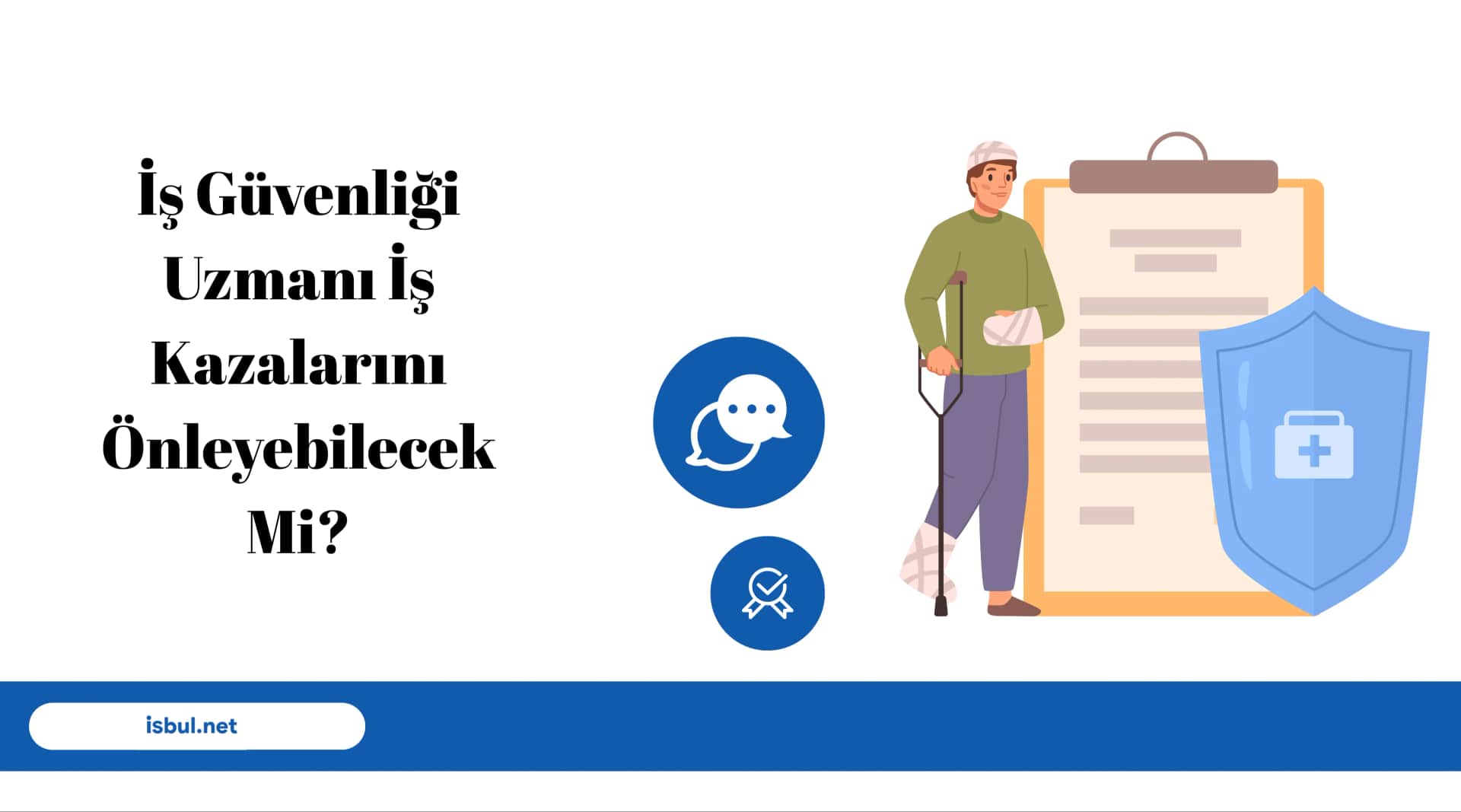 İş Güvenliği Uzmanı İş Kazalarını Önleyebilecek Mi? Is Guvenligi Uzmani Is Kazalarini Onleyebilecek Mi?