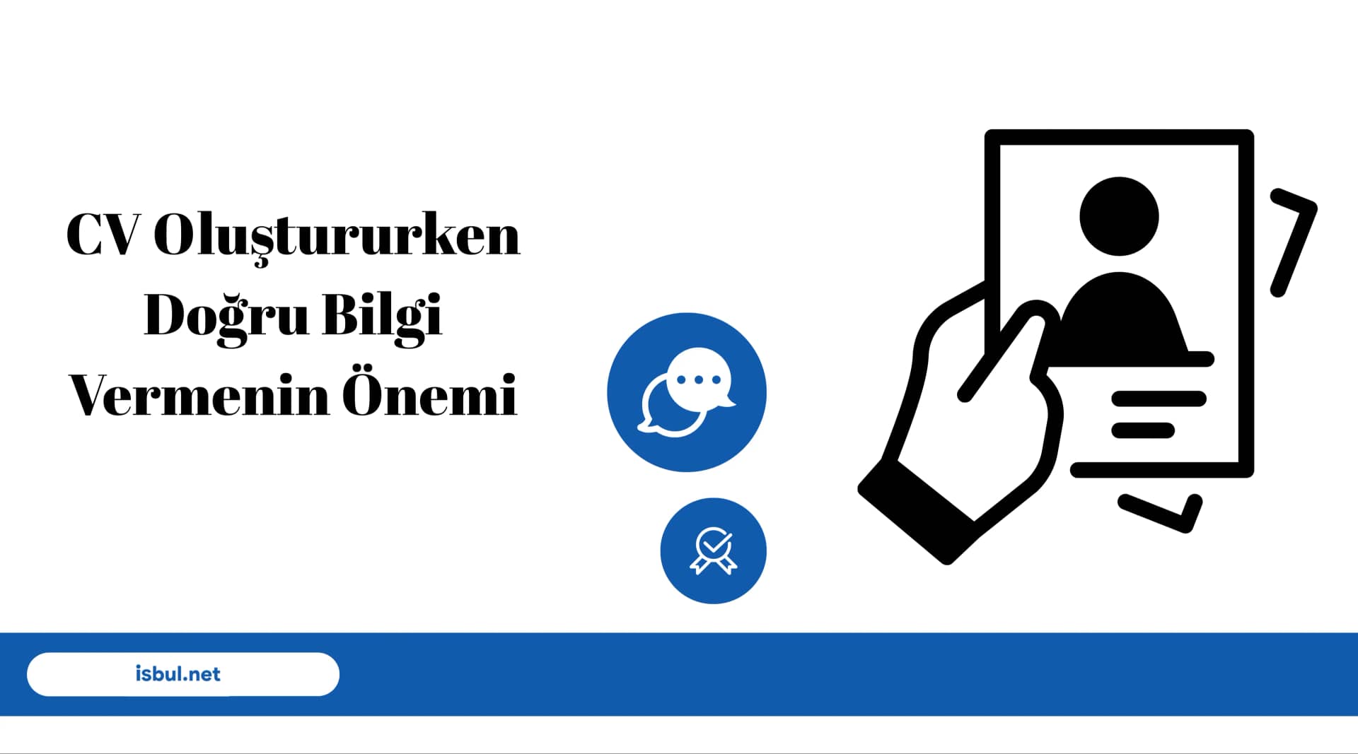 Makaleler CV Oluştururken Doğru Bilgi Vermenin Önemi Makaleler CV Olustururken Dogru Bilgi Vermenin Onemi