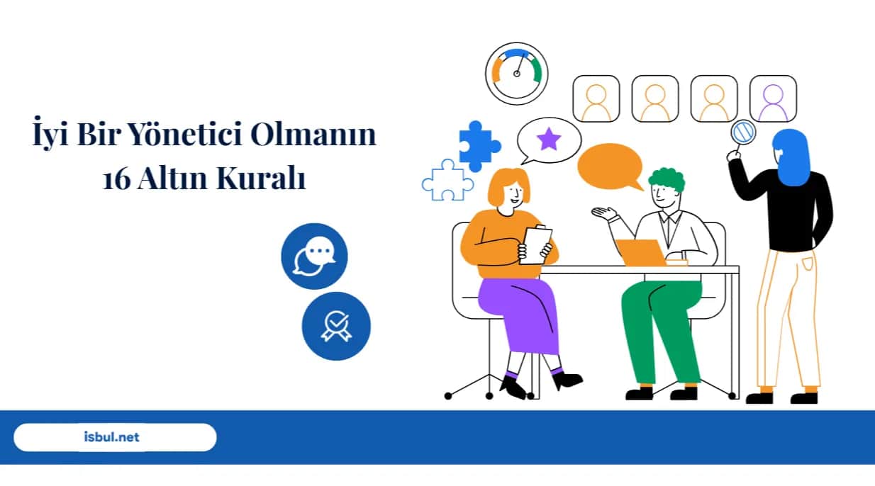 İyi Bir Yönetici Olmanın 16 Altın Kuralı Iyi Bir Yonetici Olmanin 16 Altin Kurali
