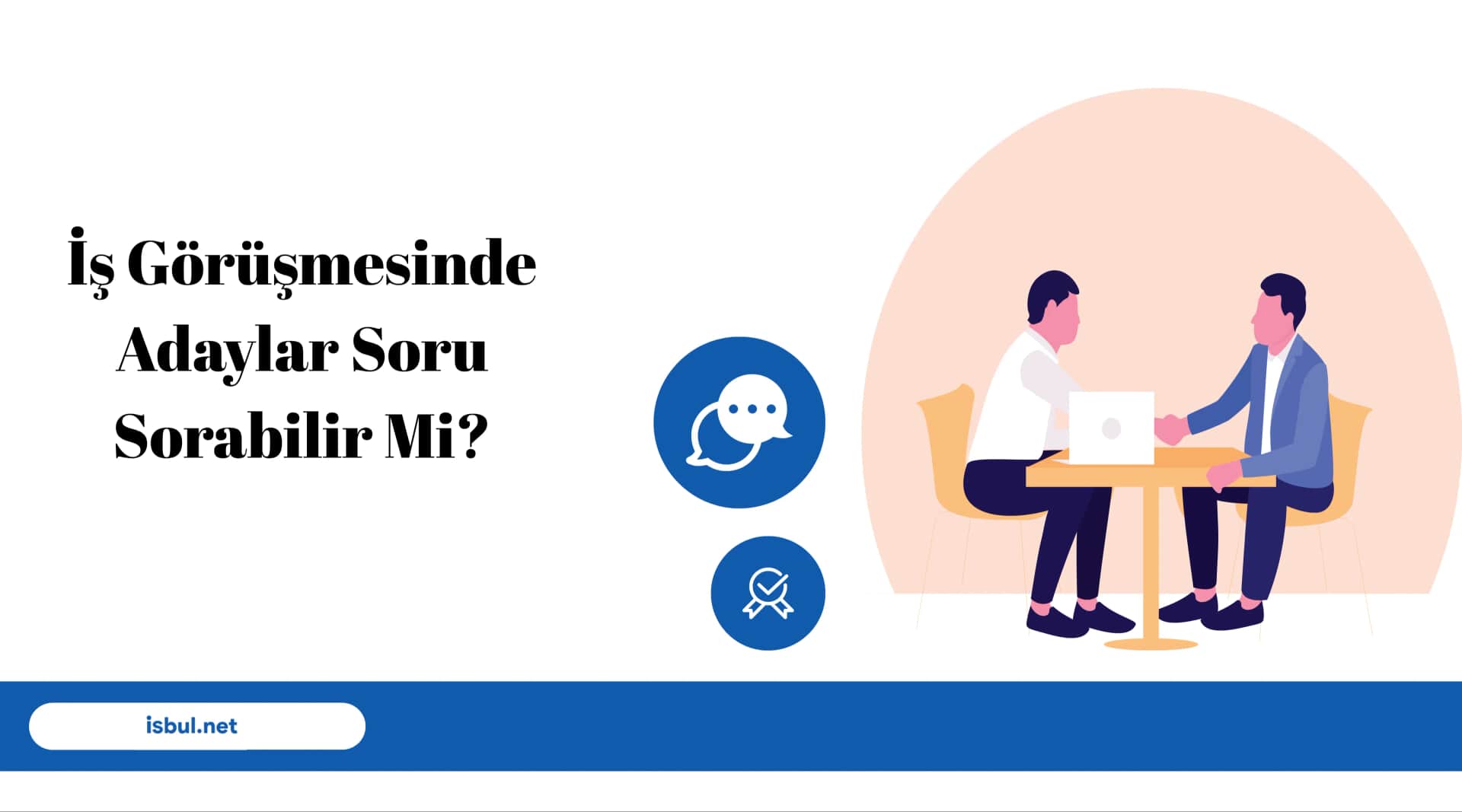 İş Görüşmesinde Adaylar Soru Sorabilir Mi? Is Gorusmesinde Adaylar Soru Sorabilir Mi?