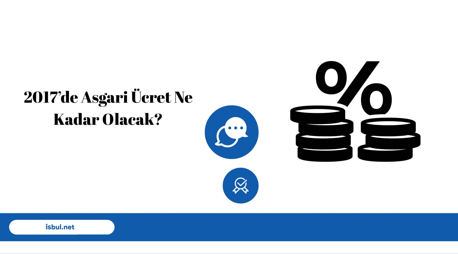 2017’de Asgari Ücret Ne Kadar Olacak? 2017’de Asgari Ucret Ne Kadar Olacak?