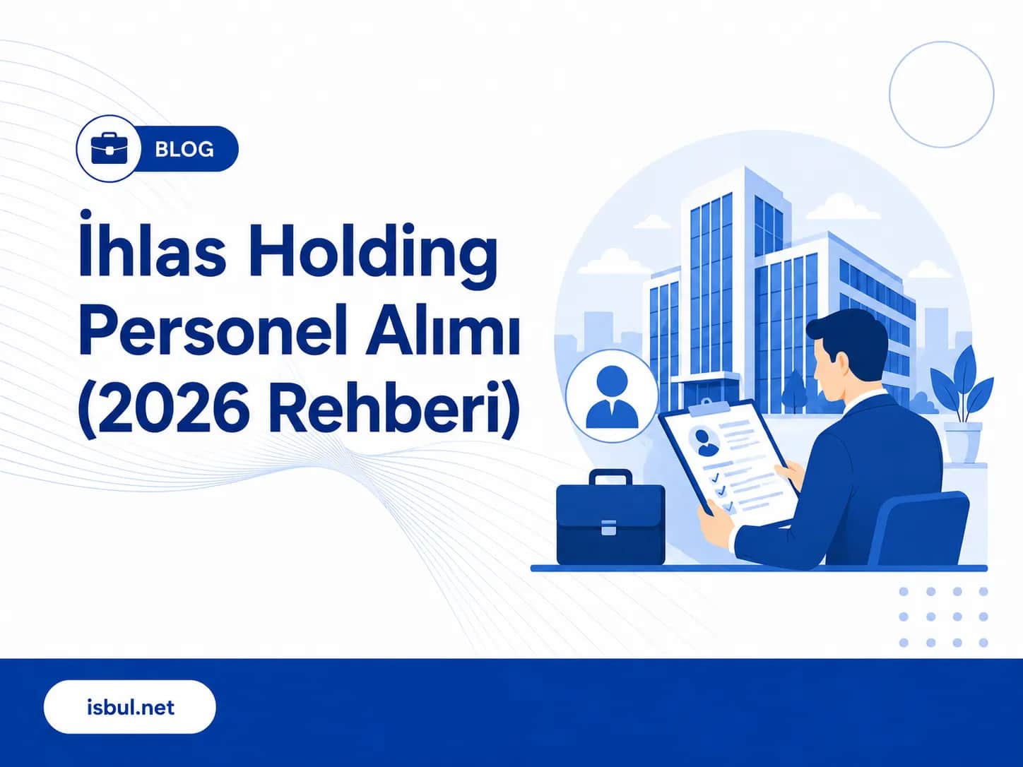 İhlas Holding Personel Alımı: 2026 Başvuru Rehberi Ihlas Holding Personel Alimi: 2026 Basvuru Rehberi