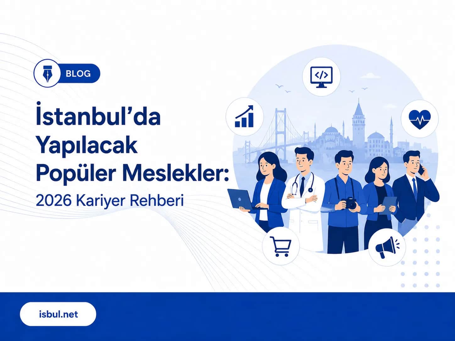 İstanbul'da Yapılacak Popüler Meslekler: 2026 Kariyer Rehberi Istanbul'da Yapilacak Populer Meslekler: 2026 Kariyer Rehberi