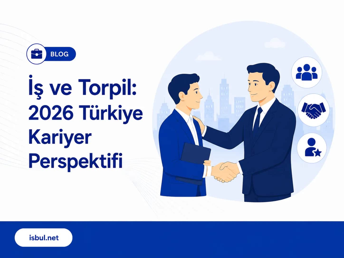 İş ve Torpil: 2026 Türkiye Kariyer Perspektifi Is ve Torpil: 2026 Turkiye Kariyer Perspektifi