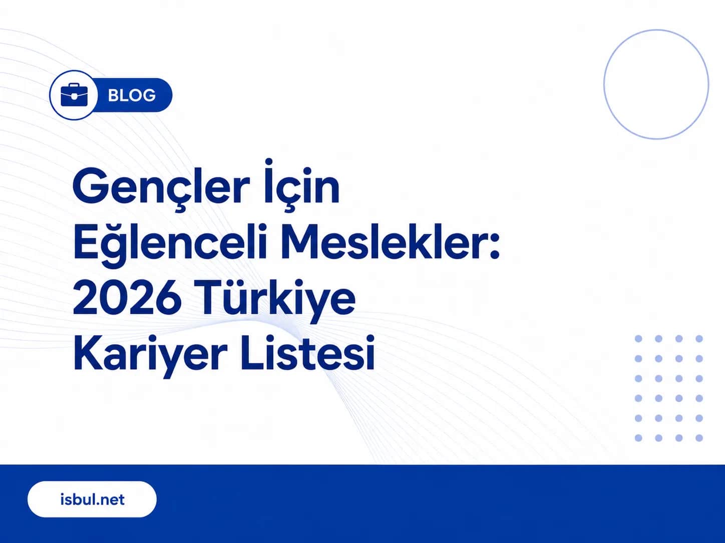 Gençler İçin Eğlenceli Meslekler: 2026 Türkiye Kariyer Listesi Gencler Icin Eglenceli Meslekler: 2026 Turkiye Kariyer Listesi