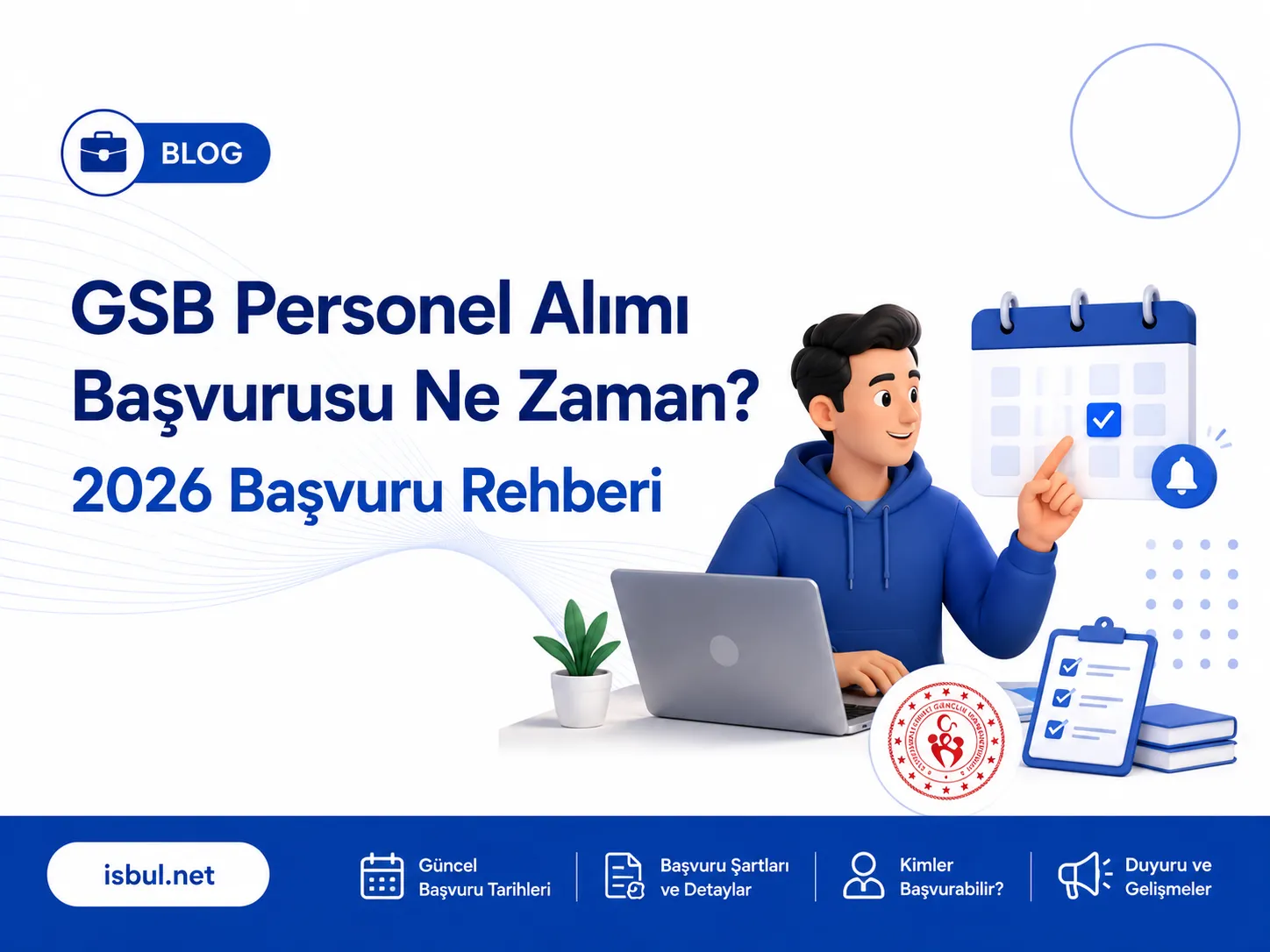 GSB Personel Alımı Başvurusu Ne Zaman? 2026 Başvuru Rehberi GSB Personel Alimi Basvurusu Ne Zaman? 2026 Basvuru Rehberi