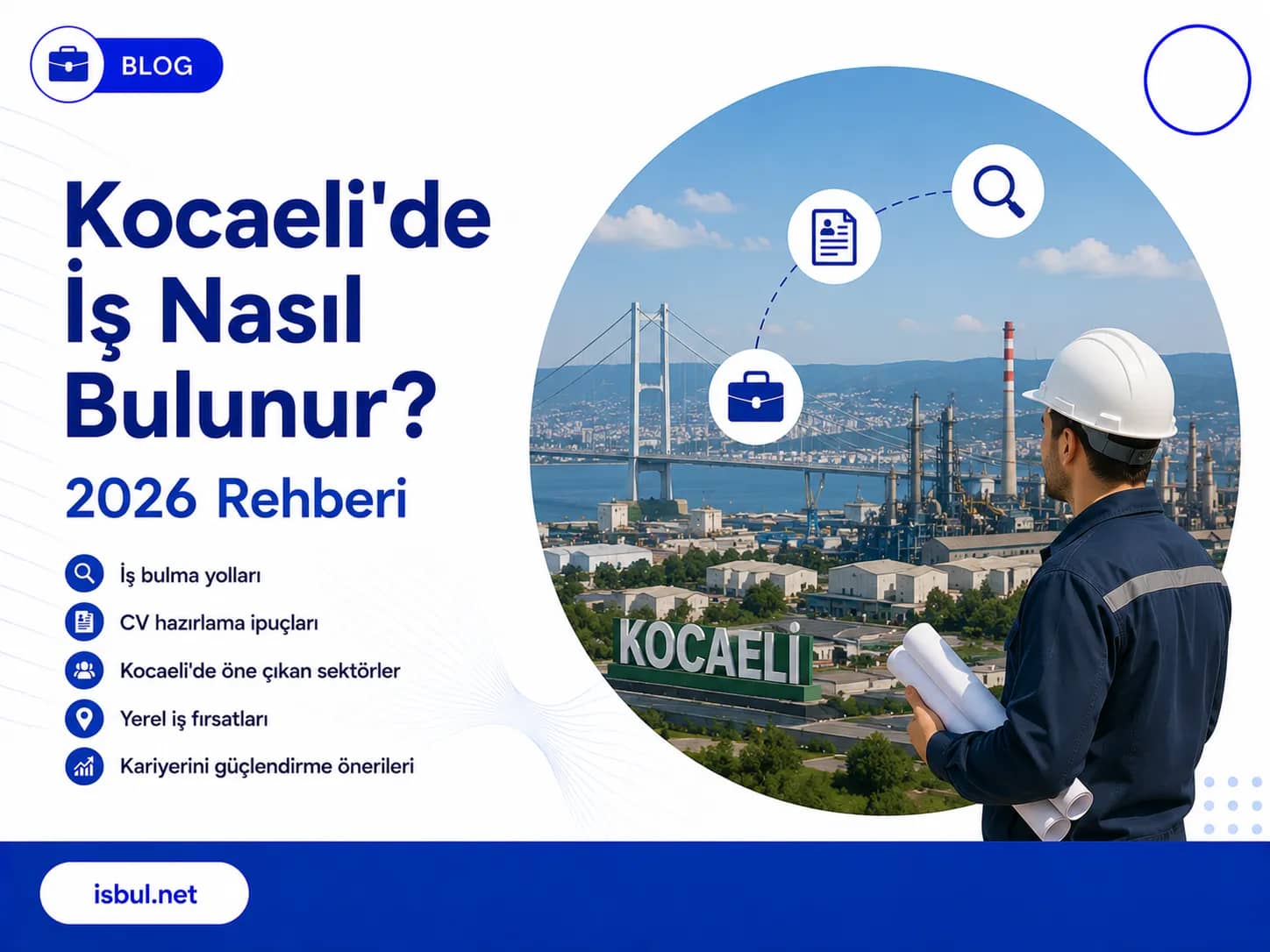 Kocaeli'de İş Nasıl Bulunur? 2026 Rehberi Kocaeli'de Is Nasil Bulunur? 2026 Rehberi
