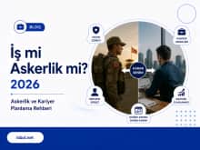 Önce Askerlik mi, İş mi? Tecil, Bedelli ve İşe Dönüş Once Askerlik mi, Is mi? Tecil, Bedelli ve Ise Donus