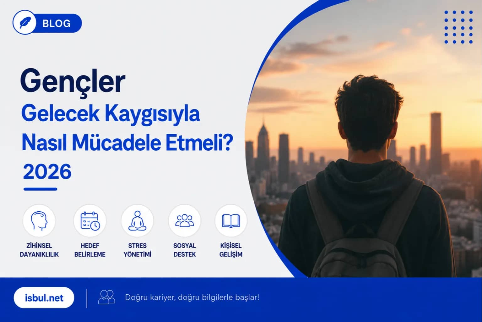 Gençler Gelecek Kaygısıyla Nasıl Mücadele Etmeli? 2026 Gencler Gelecek Kaygisiyla Nasil Mucadele Etmeli? 2026