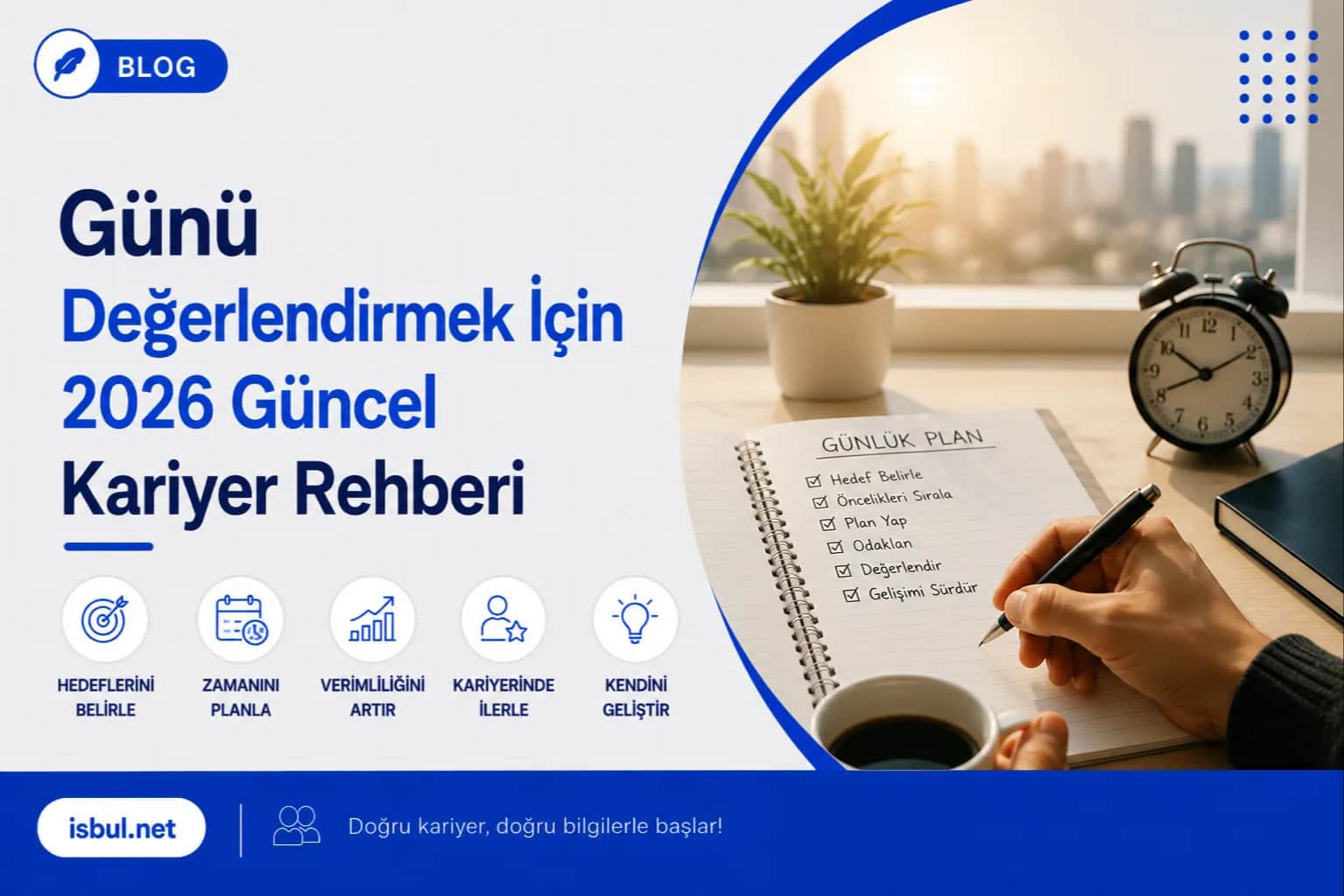 Günü Değerlendirmek İçin 2026 Güncel Kariyer Rehberi Gunu Degerlendirmek Icin 2026 Guncel Kariyer Rehberi