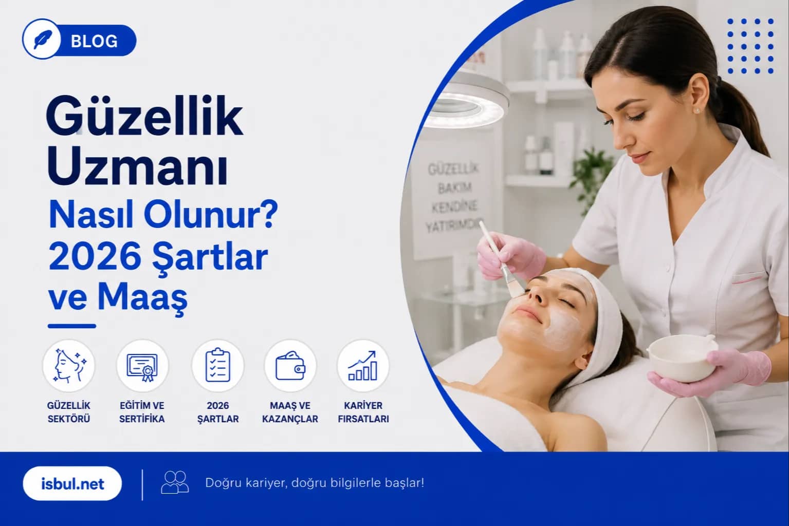 Güzellik Uzmanı Nasıl Olunur? 2026 Şartlar ve Maaş Guzellik Uzmani Nasil Olunur? 2026 Sartlar ve Maas