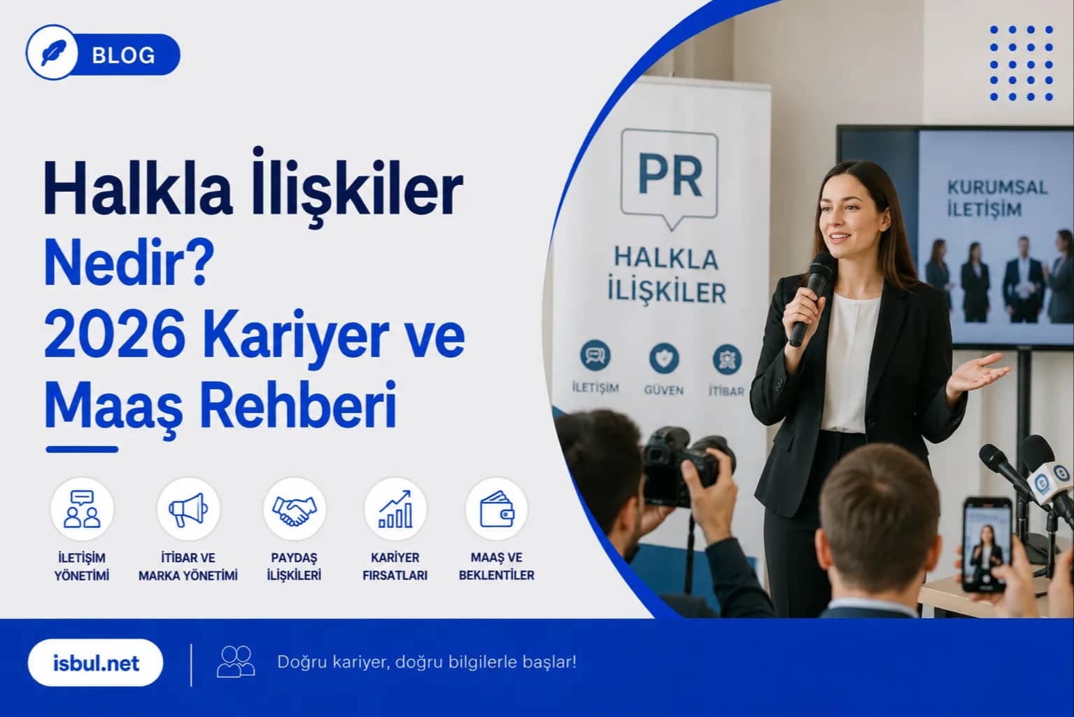 Halkla İlişkiler Nedir? 2026 Kariyer ve Maaş Rehberi Halkla Iliskiler Nedir? 2026 Kariyer ve Maas Rehberi