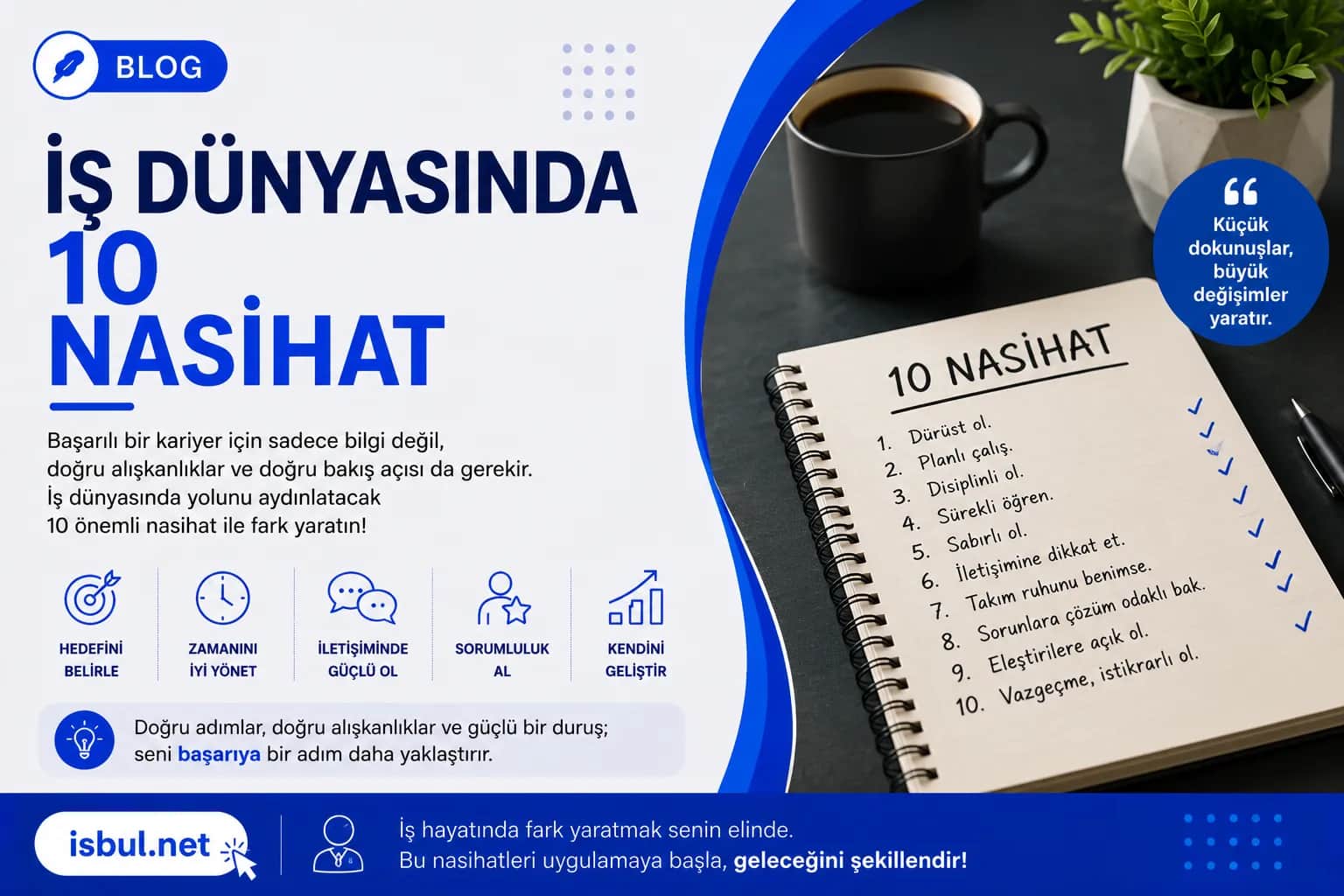 İş Dünyasında 10 Nasihat! Is Dunyasinda 10 Nasihat!
