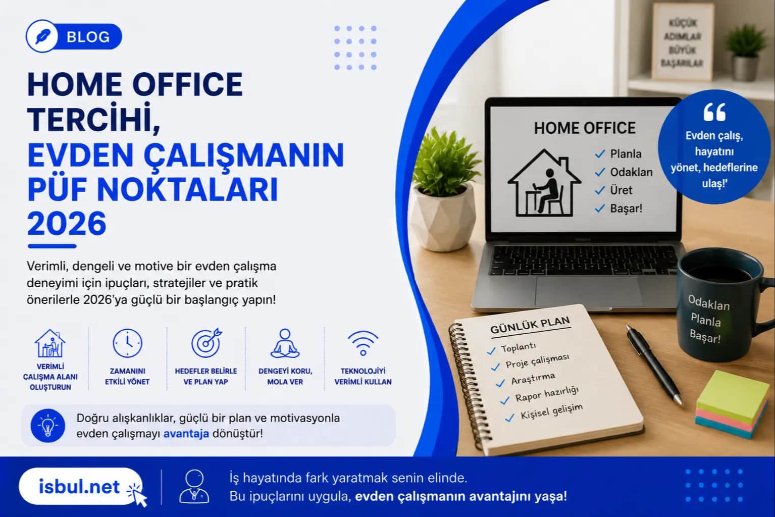 Home Office Tercihi, Evden Çalışmanın Püf Noktaları Home Office Tercihi, Evden Calismanin Puf Noktalari