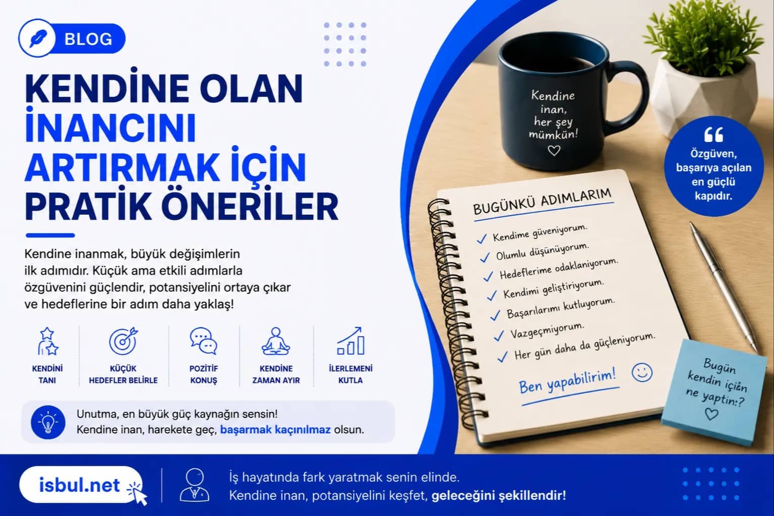 Kendine Olan İnancını Artırmak İçin Pratik Öneriler Kendine Olan Inancini Artirmak Icin Pratik Oneriler