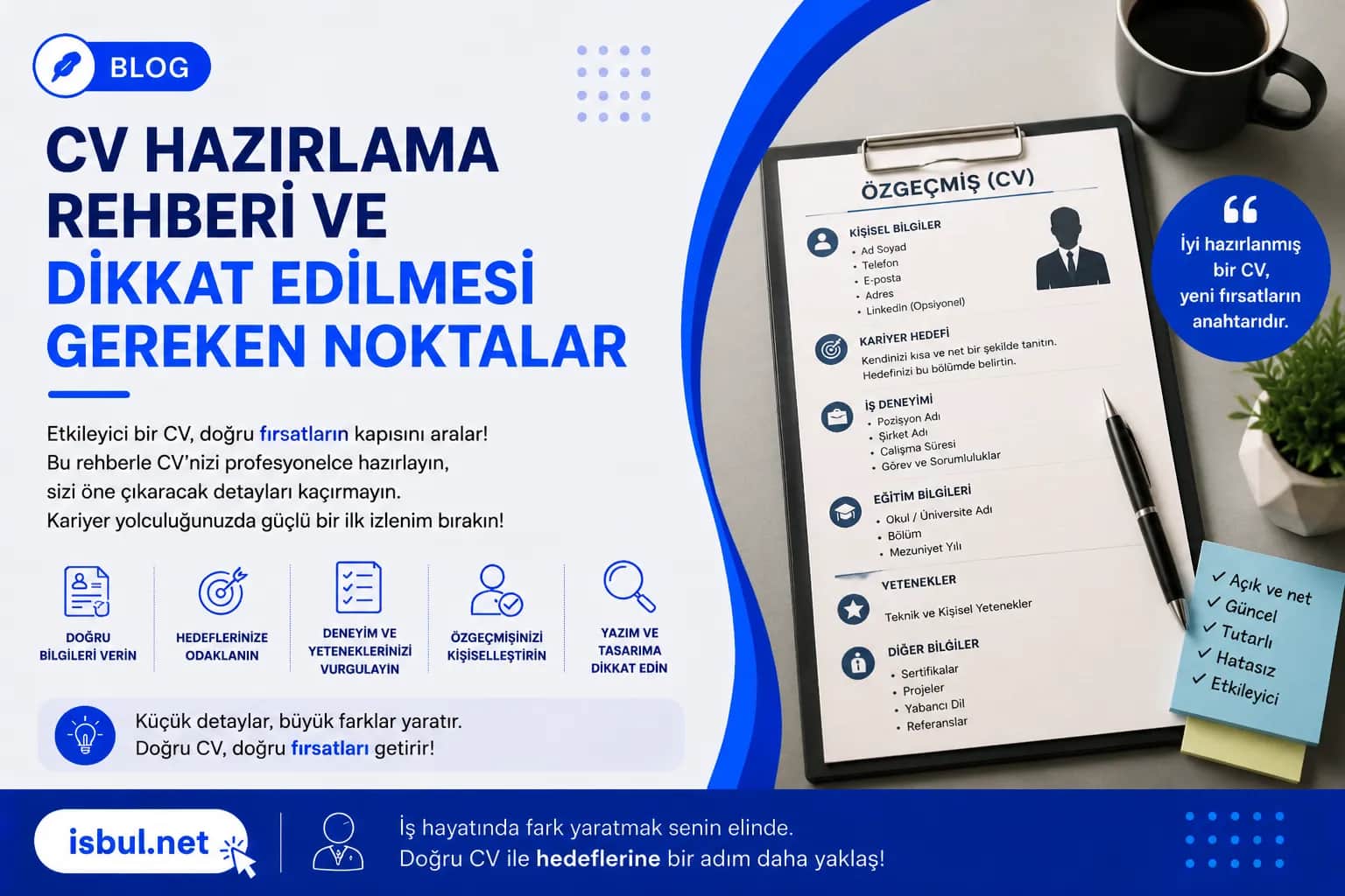 CV Hazırlama Rehberi ve Dikkat Edilmesi Gereken Noktalar CV Hazirlama Rehberi ve Dikkat Edilmesi Gereken Noktalar