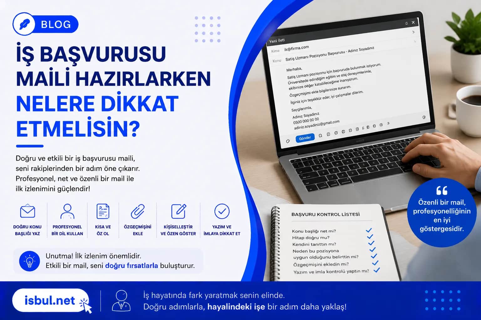 İş Başvurusu Maili Hazırlarken Nelere Dikkat Etmelisin? Is Basvurusu Maili Hazirlarken Nelere Dikkat Etmelisin?
