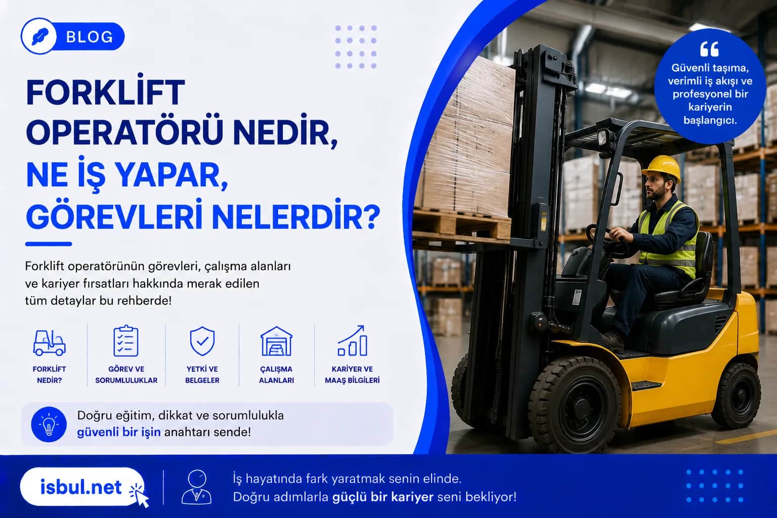 Forklift Operatörü Nedir? Ne İş Yapar? Görevleri Nelerdir? Forklift Operatoru Nedir? Ne Is Yapar? Gorevleri Nelerdir?