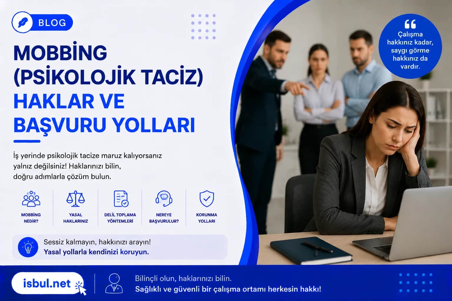 Mobbing (Psikolojik Taciz) Haklar ve Başvuru Yolları Mobbing (Psikolojik Taciz) Haklar ve Basvuru Yollari
