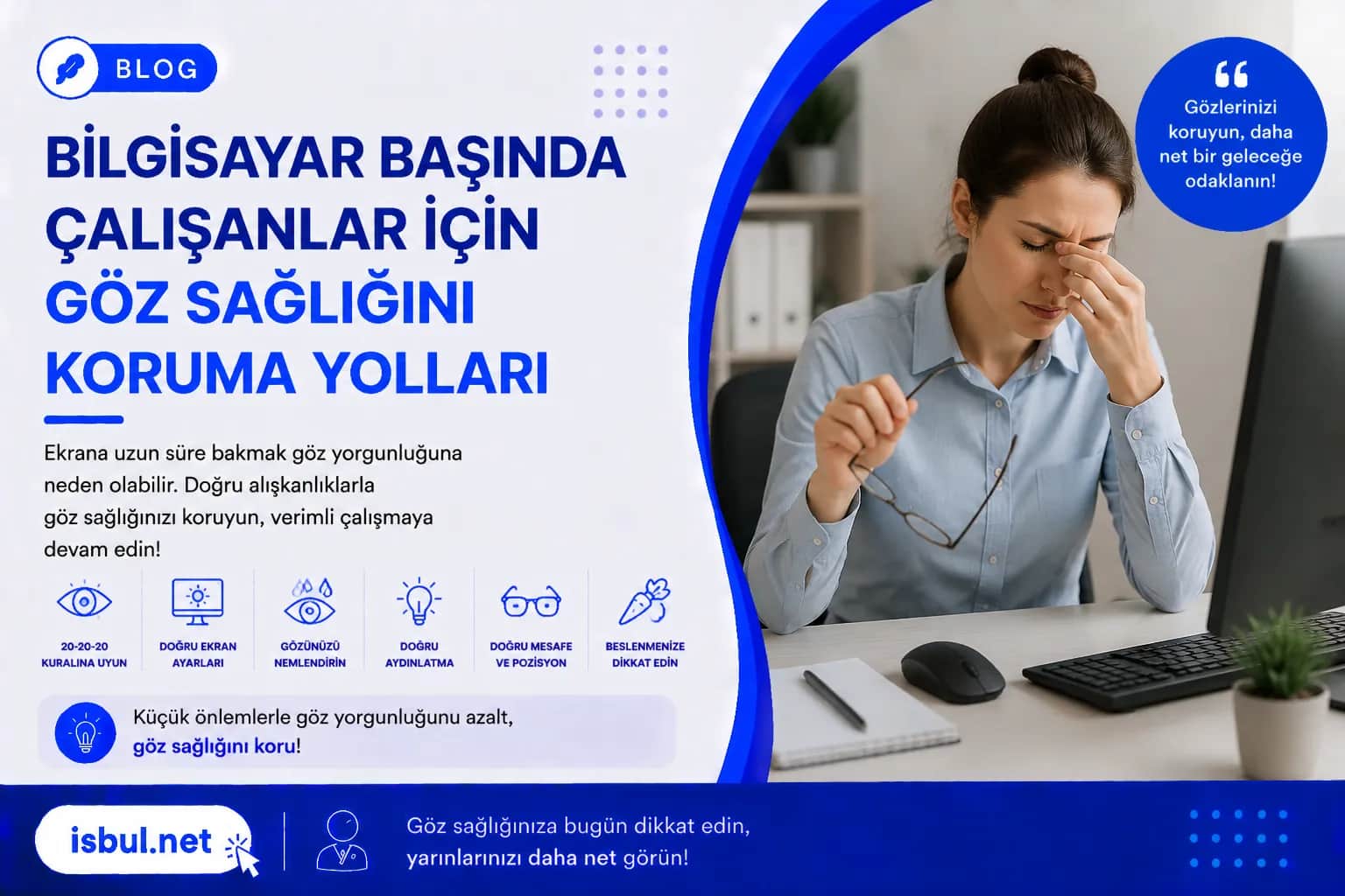 Bilgisayar Başında Çalışanlar için Göz Sağlığını Koruma Yolları Bilgisayar Basinda Calisanlar icin Goz Sagligini Koruma Yollari