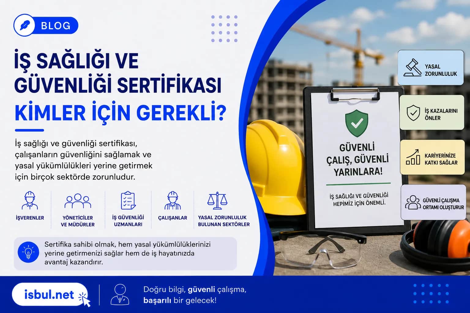 İş Sağlığı ve Güvenliği Sertifikası Kimler İçin Gerekli? Is Sagligi ve Guvenligi Sertifikasi Kimler Icin Gerekli?