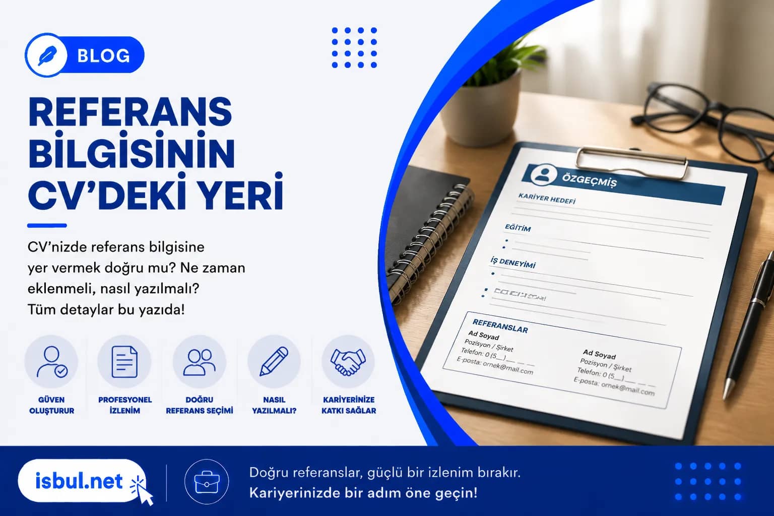 Referans Bilgisinin CV’deki Yeri Referans Bilgisinin CV’deki Yeri