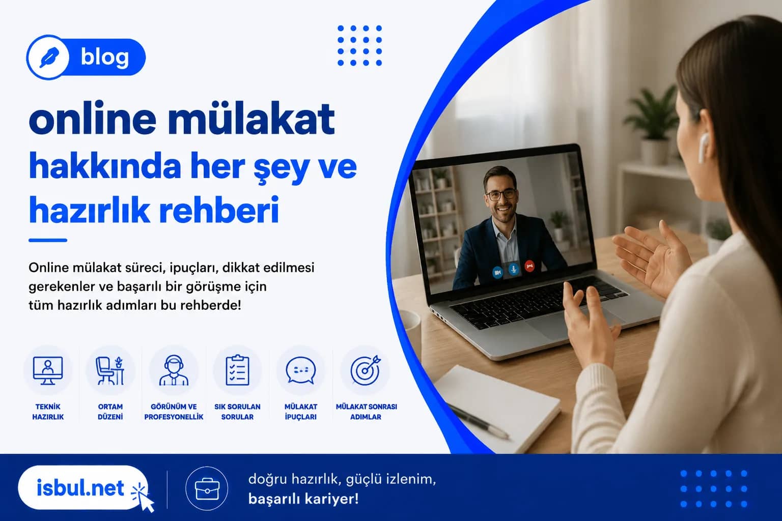 Online Mülakat Hakkında Her Şey ve Hazırlık Rehberi Online Mulakat Hakkinda Her Sey ve Hazirlik Rehberi