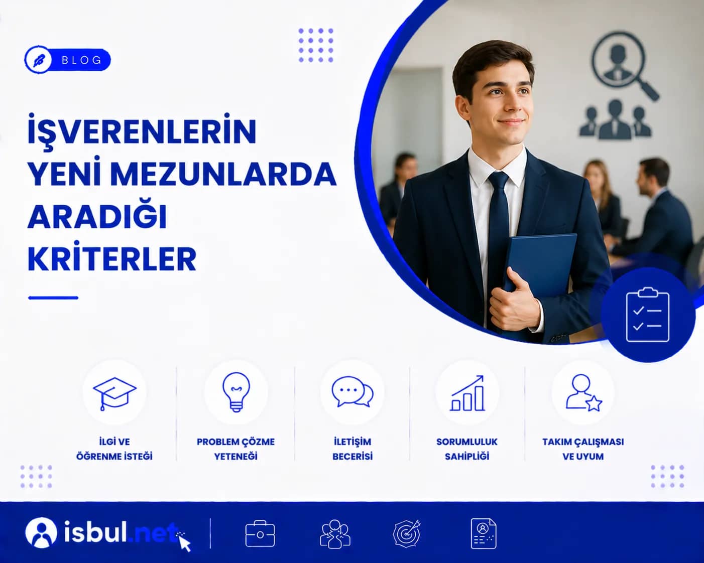 İşverenlerin Yeni Mezunlarda Aradığı Kriterler Isverenlerin Yeni Mezunlarda Aradigi Kriterler