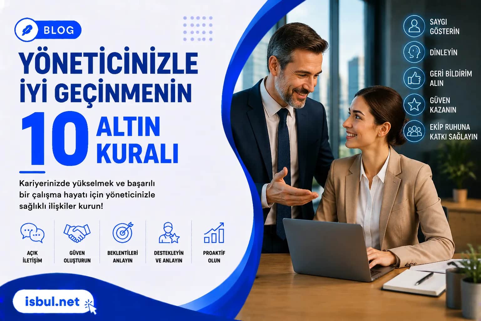 Yöneticinizle İyi Geçinmenin 10 Altın Kuralı Yoneticinizle Iyi Gecinmenin 10 Altin Kurali