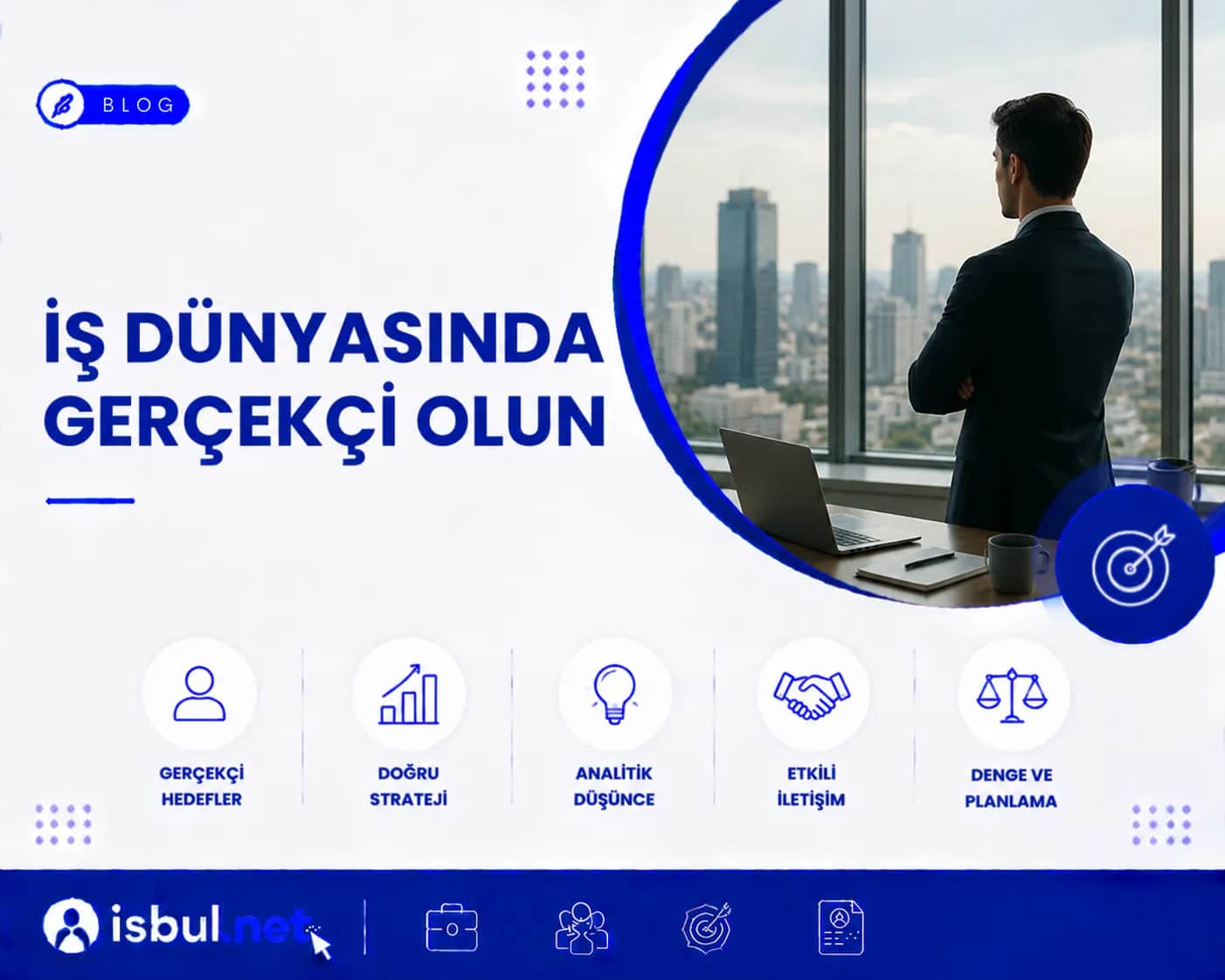 İş Dünyasında Gerçekçi Olun Is Dunyasinda Gercekci Olun