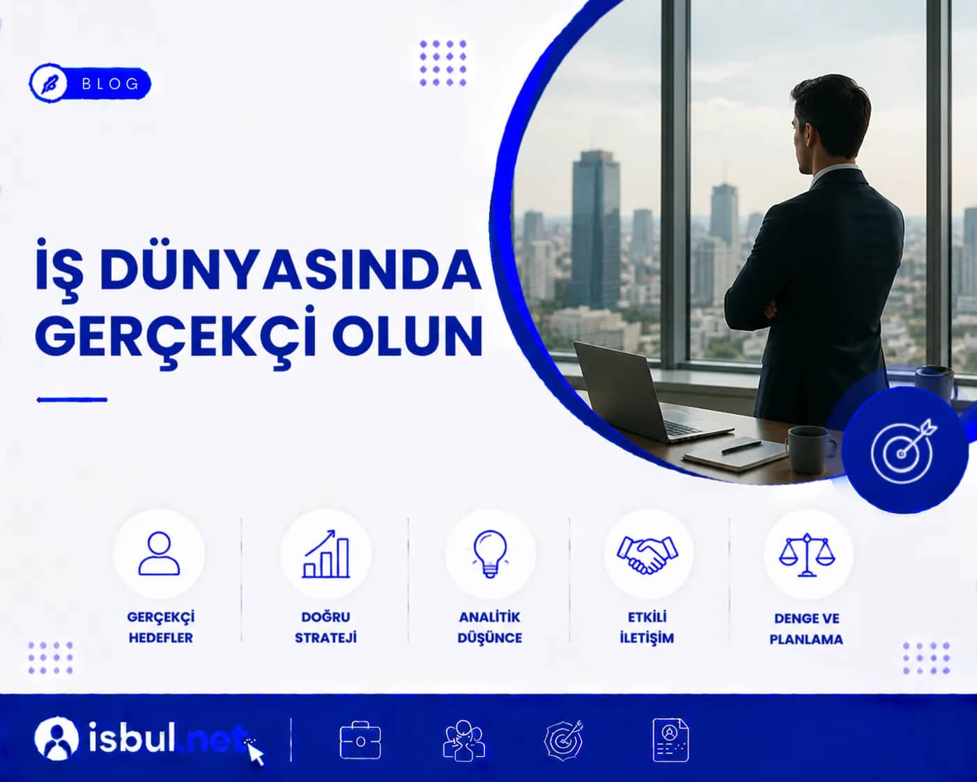 İş Dünyasında Gerçekçi Olun Is Dunyasinda Gercekci Olun