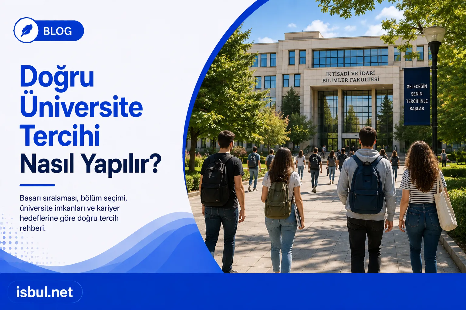 Doğru Üniversite Tercihi Nasıl Yapılır? Dogru Universite Tercihi Nasil Yapilir?