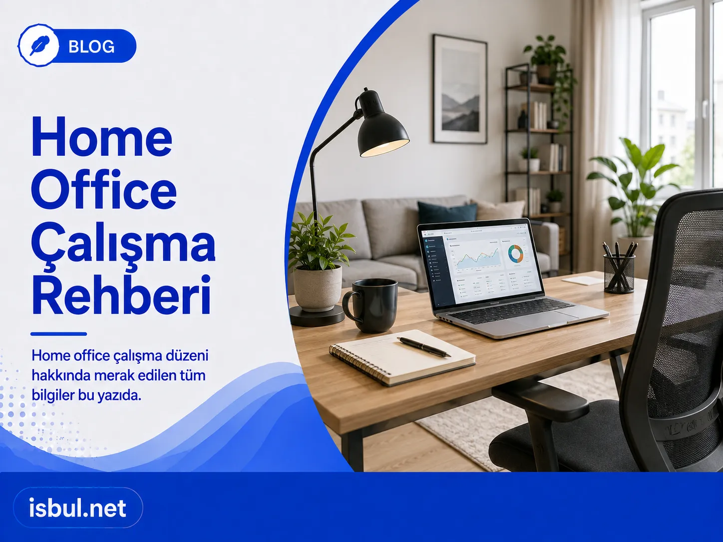 Home Office Çalışma Rehberi Home Office Calisma Rehberi