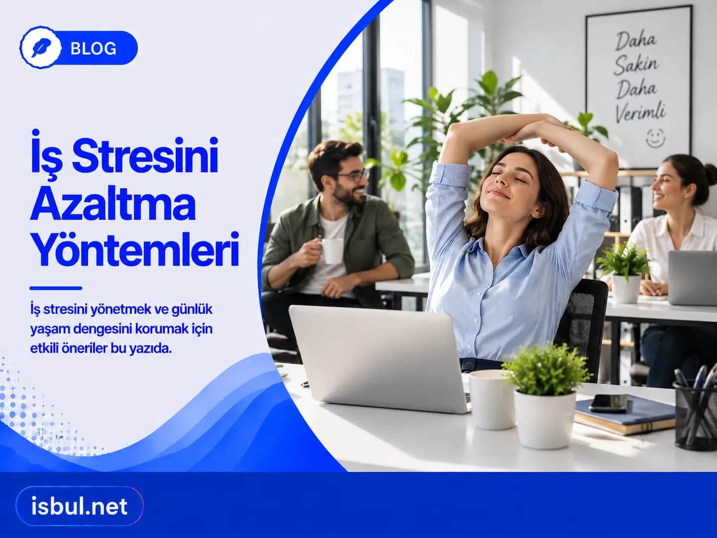 İş Stresini Azaltma Yöntemleri Is Stresini Azaltma Yontemleri