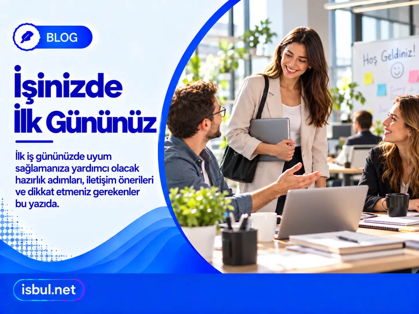 İşinizde İlk Gününüz Isinizde Ilk Gununuz