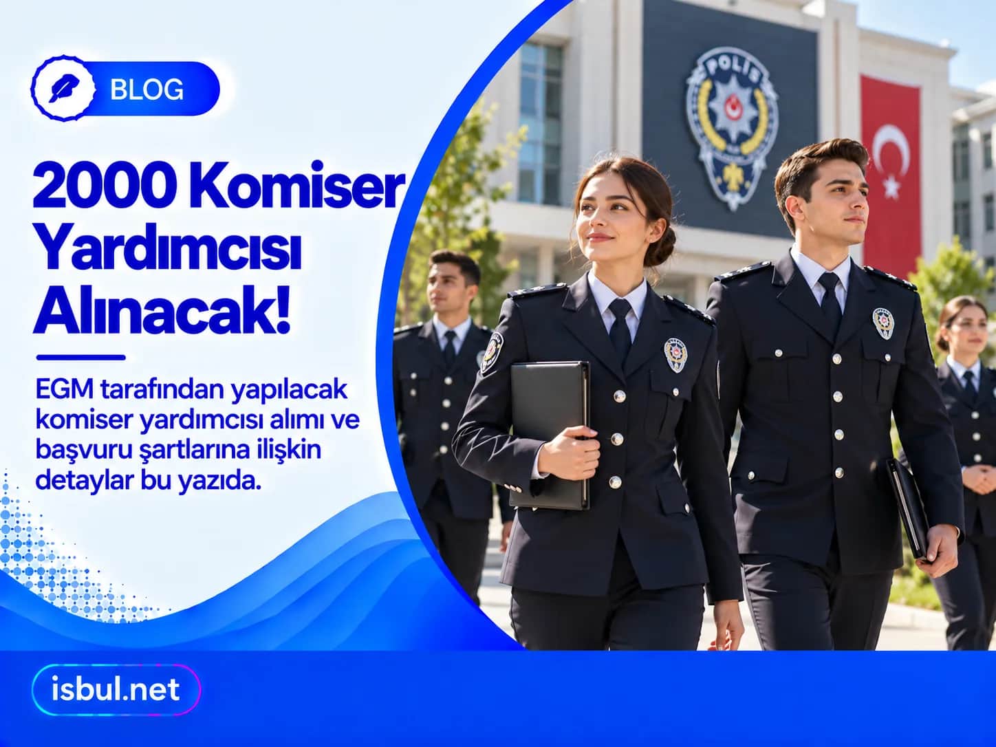 2000 Komiser Yardımcısı Alınacak! 2000 Komiser Yardimcisi Alinacak!