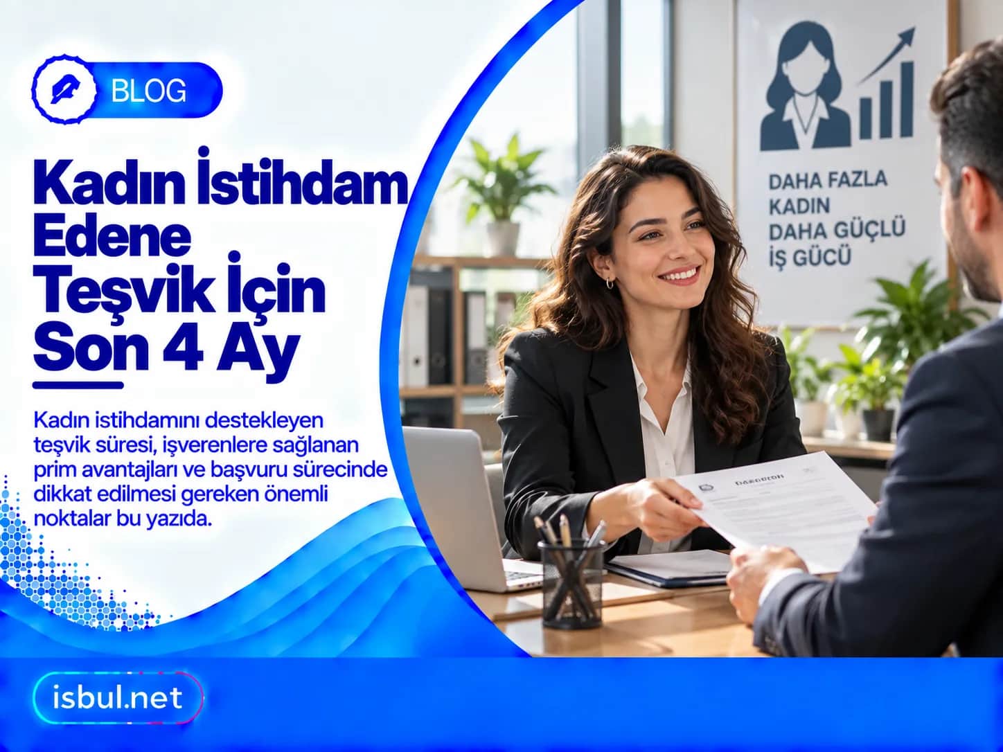 Kadın İstihdam Edene Teşvik için Son 4 Ay Kadin Istihdam Edene Tesvik icin Son 4 Ay