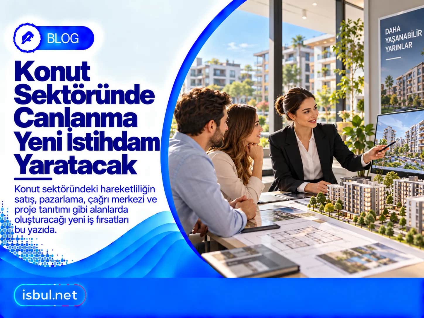 Konut Sektöründe Canlanma Yeni İstihdam Yaratacak! Konut Sektorunde Canlanma Yeni Istihdam Yaratacak!