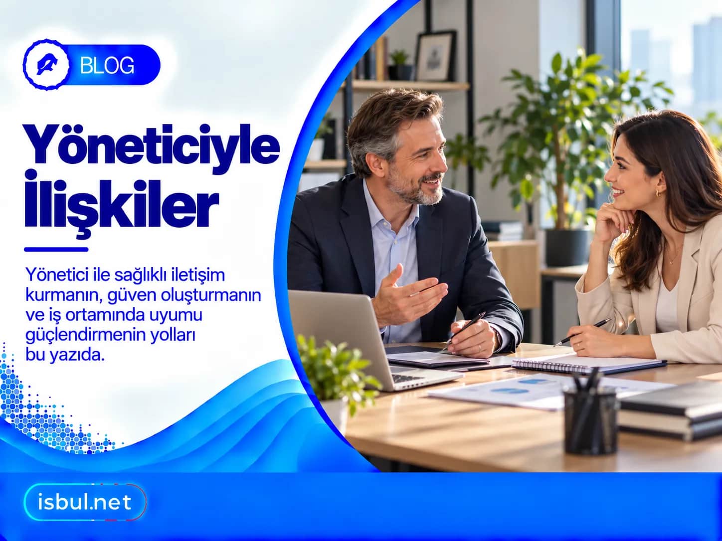 Yöneticiyle İlişkiler Yoneticiyle Iliskiler