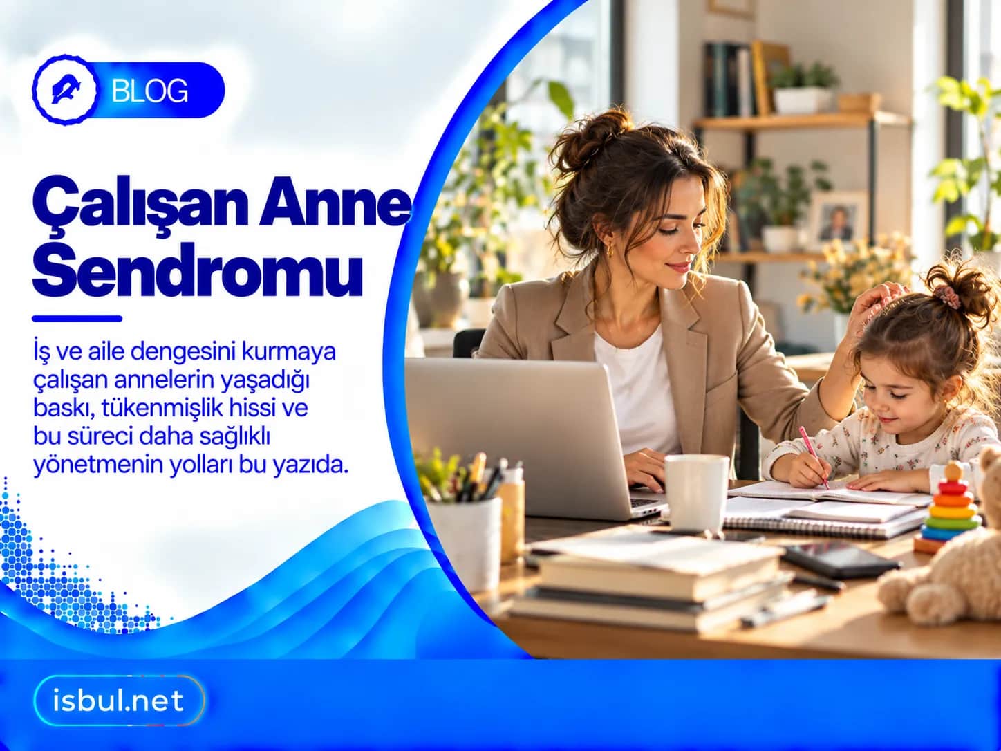 Çalışan Anne Sendromu Calisan Anne Sendromu