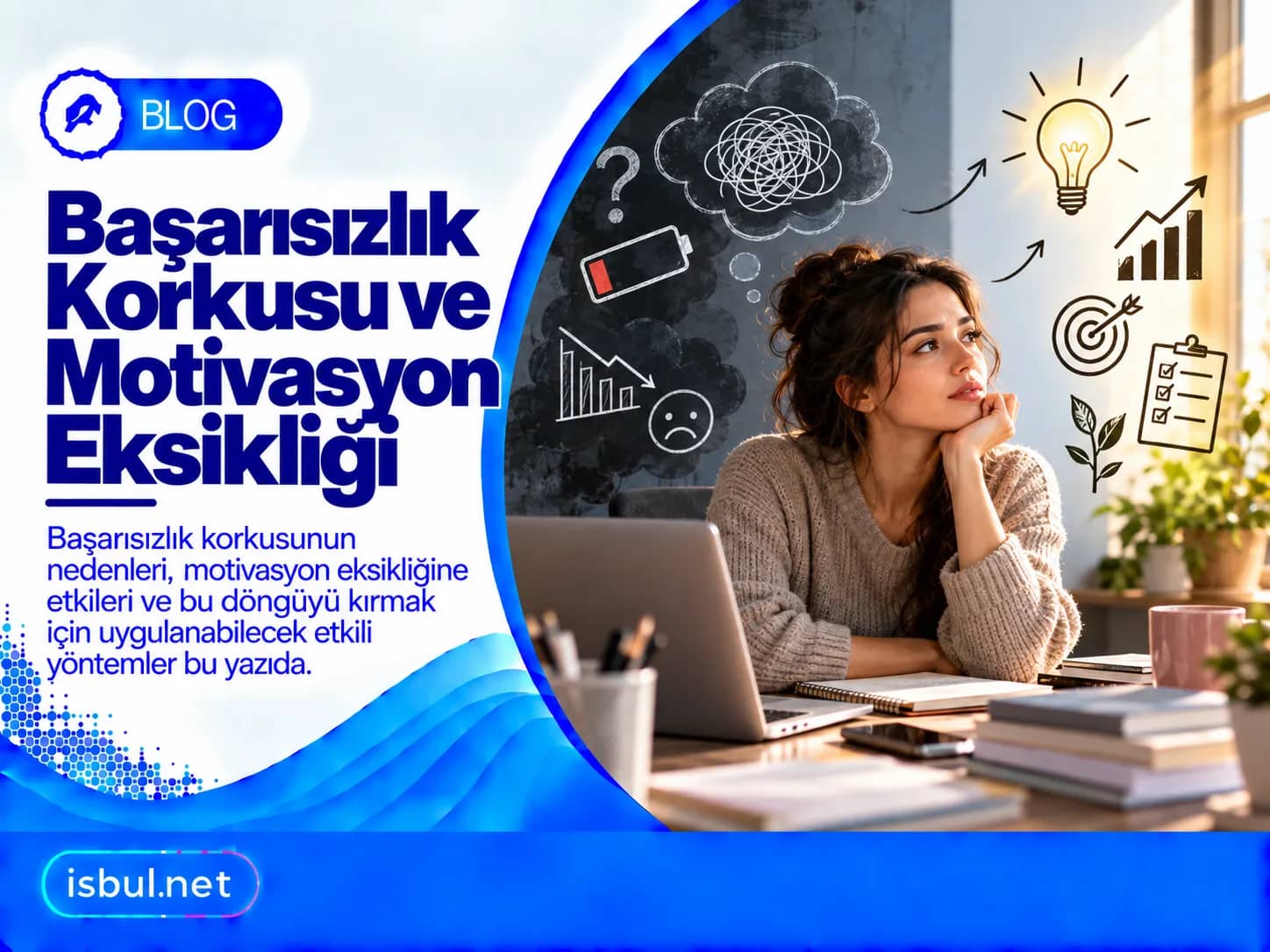 Motivasyon Eksikliği Neden Olur? Korku ile Bağlantısı Motivasyon Eksikligi Neden Olur? Korku ile Baglantisi