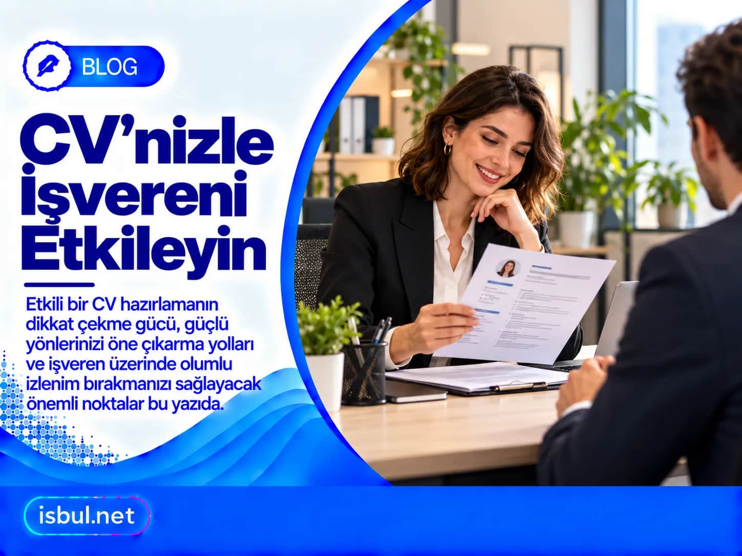 CV’nizle İşvereni Etkileyin CV’nizle Isvereni Etkileyin