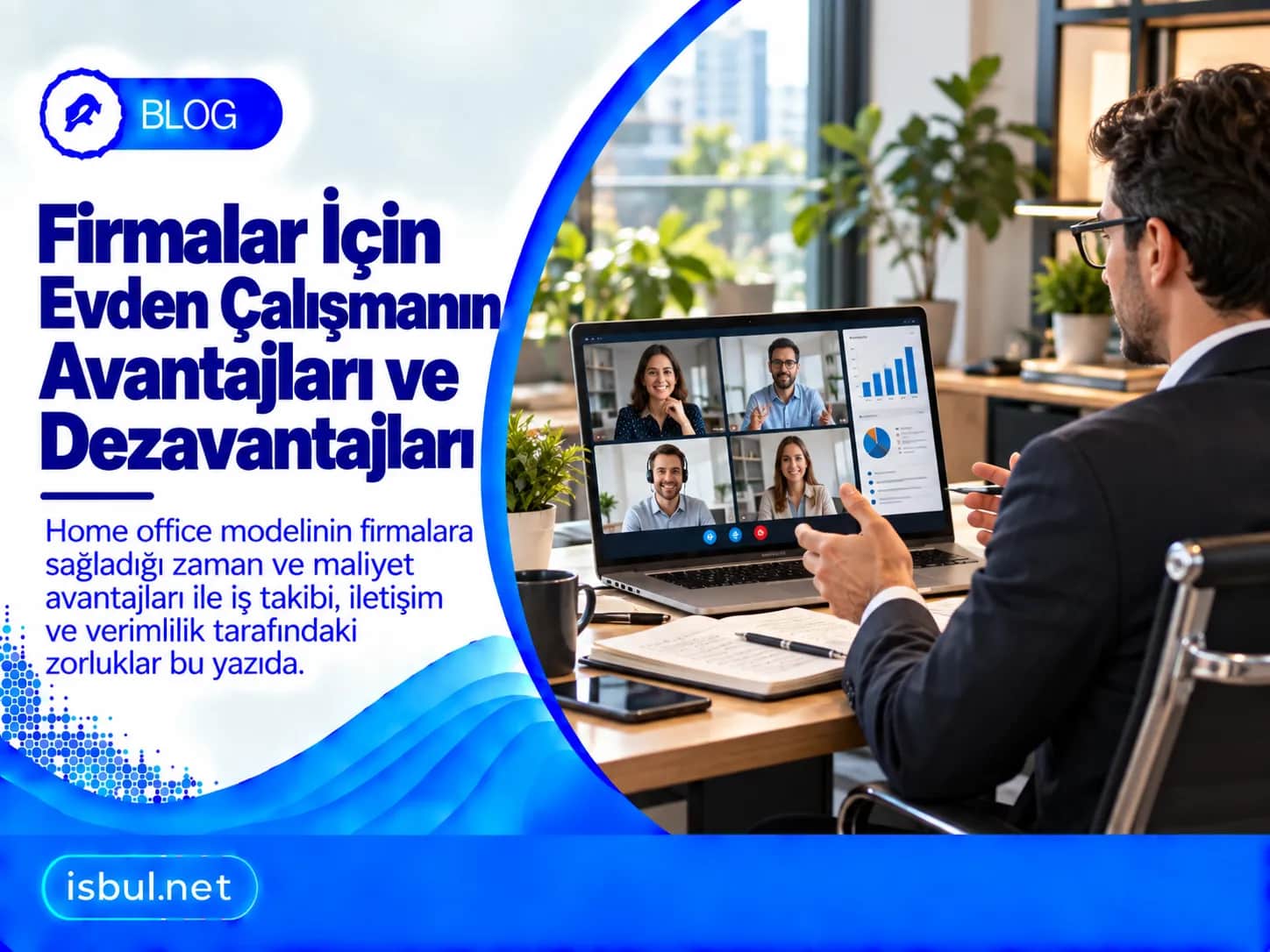 Firmalar için Evden Çalışmanın Avantajları ve Dezavantajları Firmalar icin Evden Calismanin Avantajlari ve Dezavantajlari