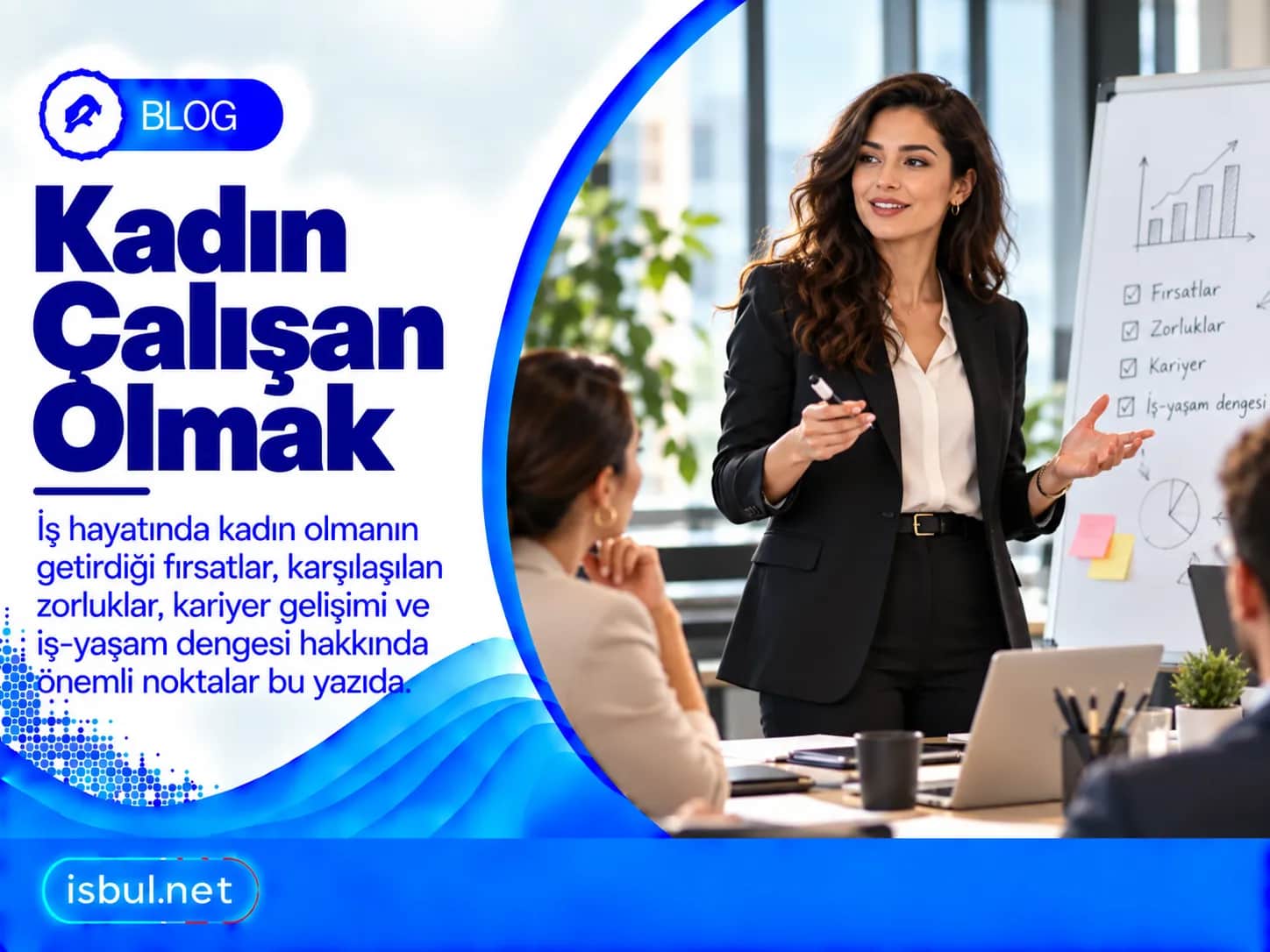 Kadın Çalışan Olmak! Kadin Calisan Olmak!