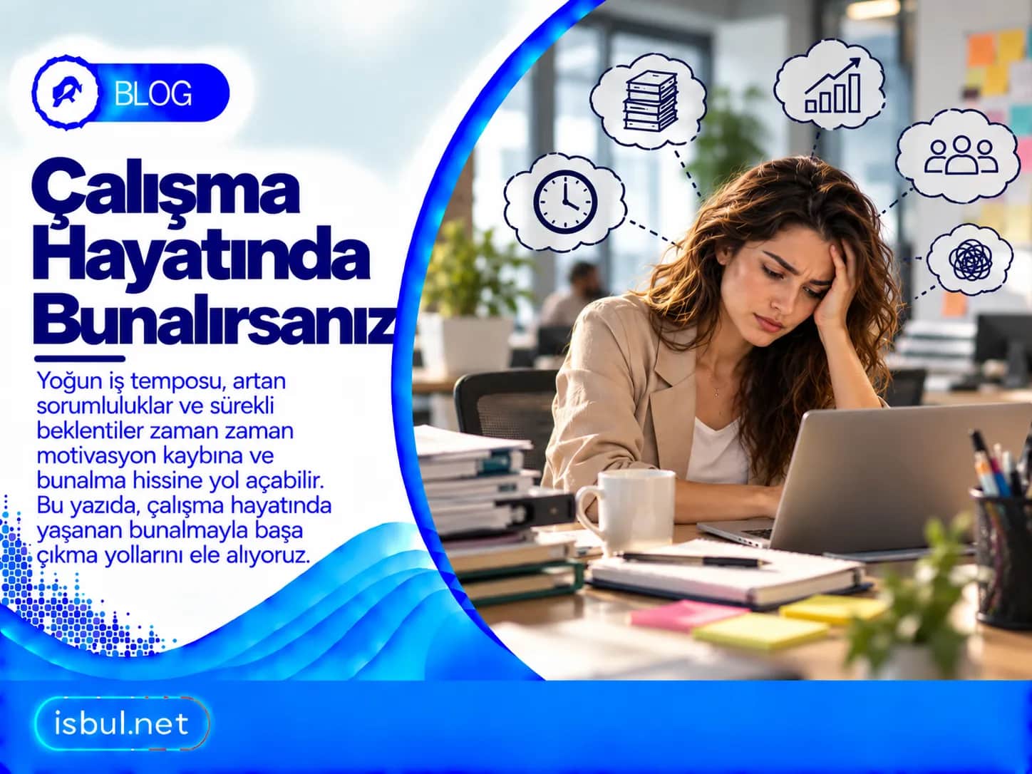 Çalışma Hayatında Bunalırsanız Calisma Hayatinda Bunalirsaniz