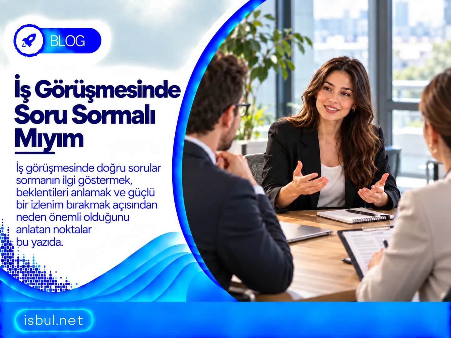İş Görüşmesinde Soru Sormalı mıyım? Is Gorusmesinde Soru Sormali miyim?