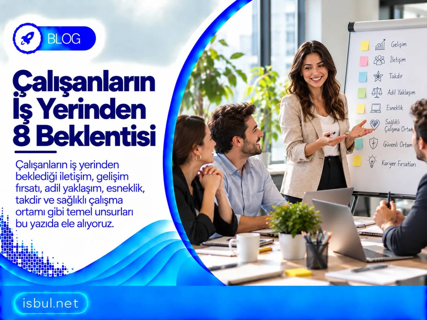 Calisanlarin Is Yerinden 8 Beklentisi!